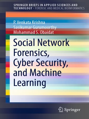 cover image of Social Network Forensics, Cyber Security, and Machine Learning